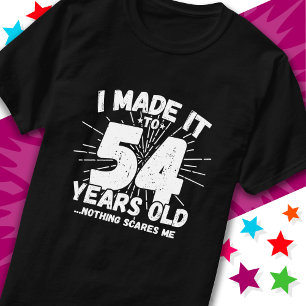 T-shirt 54 Ans Mème sarcastique vieux drôle 54ème annivers