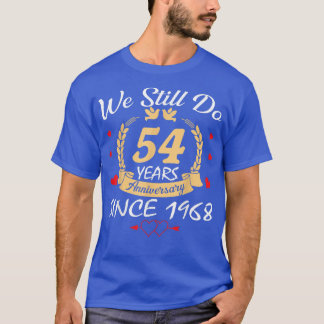T-shirt 54ème anniversaire de Mariage Nous faisons toujour