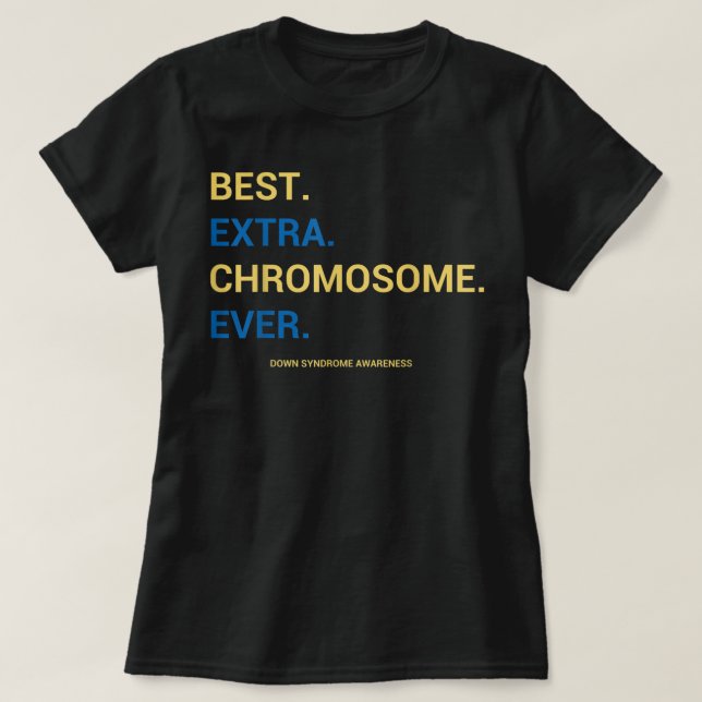 T-shirt 57.Sensibilisation au syndrome de Down Meilleur Ch (Design devant)