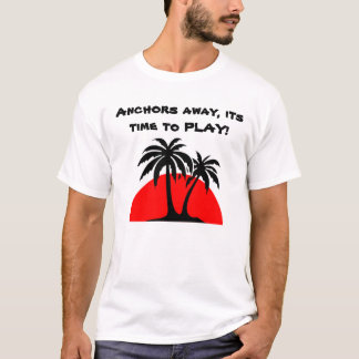 T-shirt 58982, Ancres loin, son heure DE JOUER !
