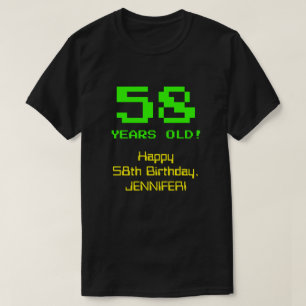 T-shirt 58e anniversaire : Fun, 8 bits Look, Nerdy / Geeky