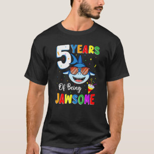 T-shirt 5 Ans D'Être Jawsome Shark 5e Anniversaire 5 Anniv