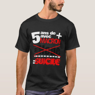 T-shirt 5 ans + Macron = SUICIDE - T-shirt noir