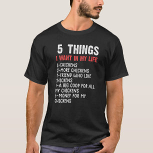 T-shirt 5 choses que je veux si ma vie est une ferme de po