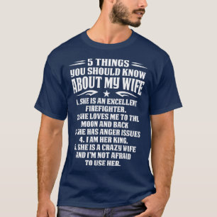 T-shirt 5 Choses Que Tu Devrais Savoir Sur Ma Femme Pompie