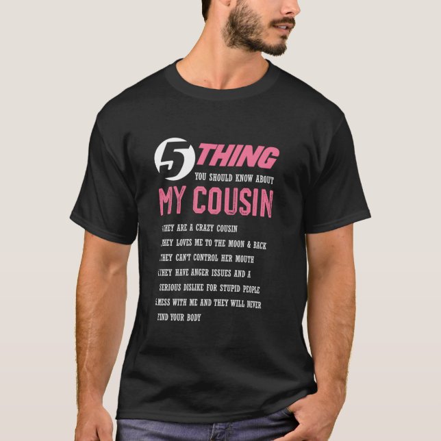 T-shirt 5 Choses Que Tu Devrais Savoir Sur Mon Cousin Cute (Devant)