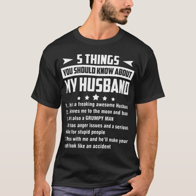 T-shirt 5 choses que vous devriez connaître mon mari il (Devant)