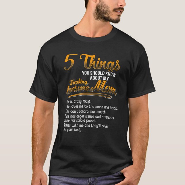 T-shirt 5 Choses Que Vous Devriez Savoir Sur Mon Freaking  (Devant)