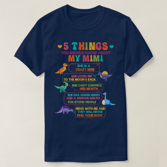 T-shirt 5 choses que vous devriez savoir sur mon mimi dino (Design devant)