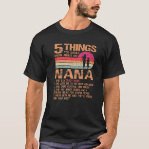 T-shirt 5 Choses Que Vous Devriez Savoir Sur Mon Nana Vint
