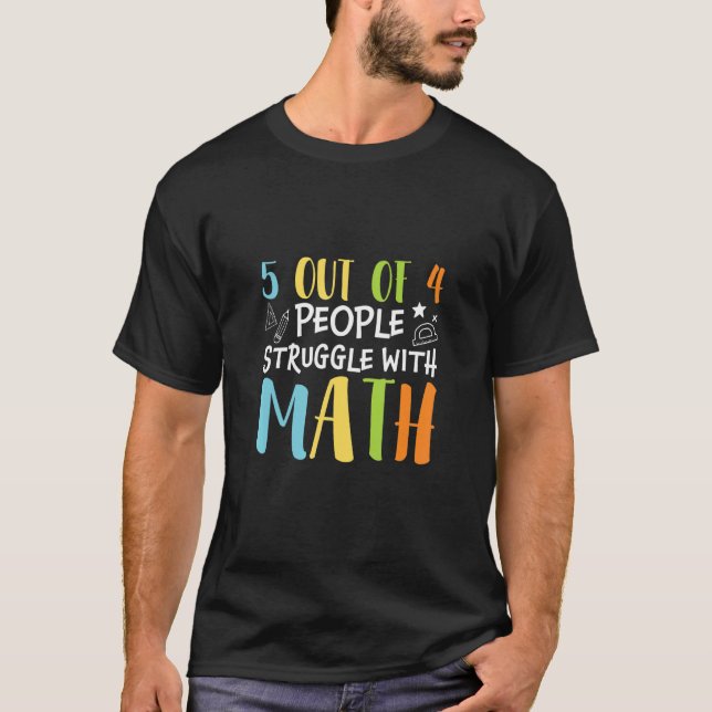 T-shirt 5 Des Gens Luttent Math Enseignant Étudiant En Mat (Devant)