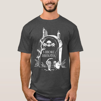 T-shirt 5 minutes de plus Grave par Tobe Fonseca