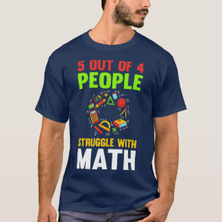 T-shirt 5 Personnes Sur 4 Luttent Contre Les Maths