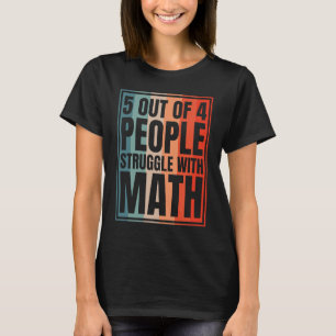 T-shirt 5 personnes sur 4 ont des difficultés avec les mat