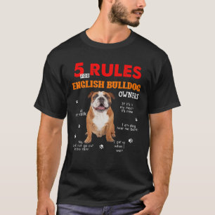 T-shirt 5 Règles Pour Les Propriétaires Anglais De Bulldog