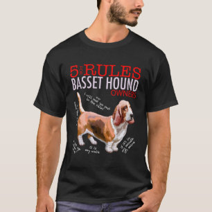 T-shirt 5 Règles Pour Les Propriétaires De Hound Basset