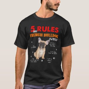T-shirt 5 Règles Pour Les Propriétaires Français De Bul