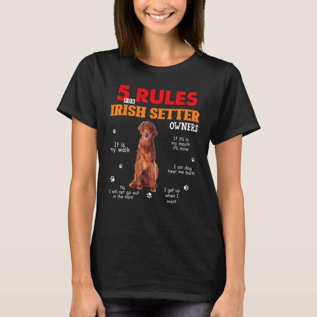 T-shirt 5 Règles Pour Les Propriétaires Irlandais De Sette (Devant)