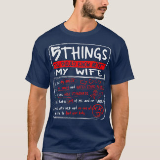 T-shirt 5 Things You Should Know About My Wife Husband Gif