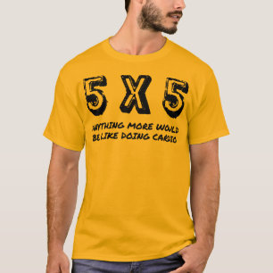 T-shirt 5 x 5