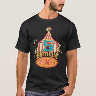 T-shirt 5Anniversaire Ringmaster Enfants Cirque B Day Part