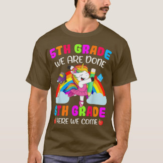 T-shirt 5e année Nous avons terminé 6e année ici nous veno