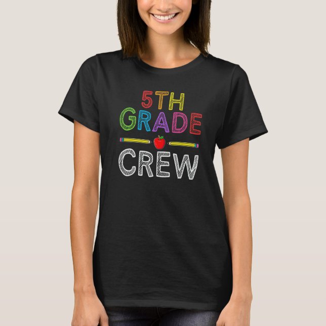T-shirt 5th Grade Crew  Fifth Grade Teacher 1st Day of Sch (Devant)