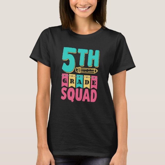 T-shirt 5Th Grade Squad Pupil School Grader Class 5 Five F (Devant)