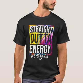 T-shirt 5th Grade Teacher Straight Outta Energy Groovy Tie