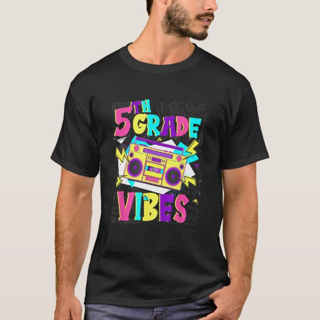 T-shirt 5th Grade Vibes Stereo Student Teacher Back To Sch (Devant)