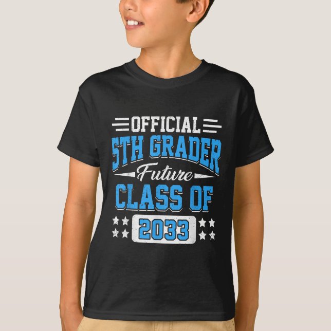 T-shirt 5th Grader Future Cl Of 2033 First Day Grade 5  (Devant)