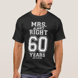 T-shirt 60 Anniversaire De Mme Toujours Droite Couples