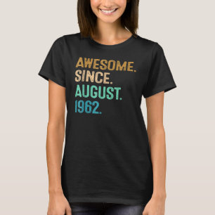 T-shirt 60 Ans Awesome depuis août 1962 60e Naissance