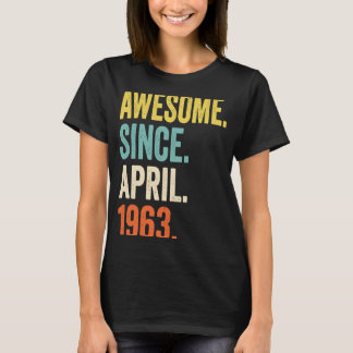 T-shirt 60 Ans Awesome depuis avril 1963 60e anniversaire