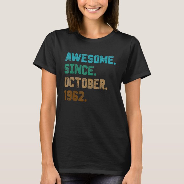 T-shirt 60 ans Awesome depuis Octobre 1962 60e Birt (Devant)