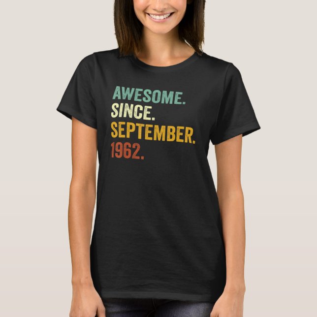 T-shirt 60 Ans Awesome depuis septembre 1962 60e Bir (Devant)