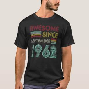 T-shirt 60 Ans Awesome Depuis Septembre 1962 60th 25