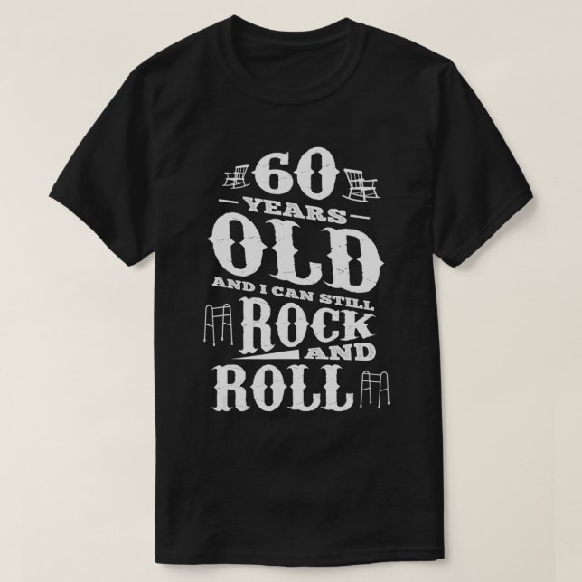 T-shirt 60 Ans et je peux encore Rock and Roll 60th Bi (Design devant)