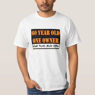 T-shirt 60 ans, un propriétaire - les pièces des besoins