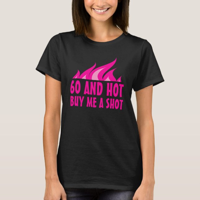 T-shirt 60 et hot m'acheter une photo chemise d'anniversai (Devant)