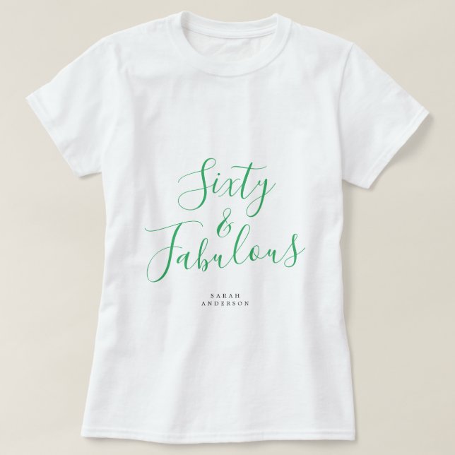 T-shirt 60 Fabuleux Green Custom Name 60th Birthday Gift (Design devant)