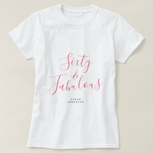 T-shirt 60 Fabuleux Pink Personnalisé Nom 60e anniversaire