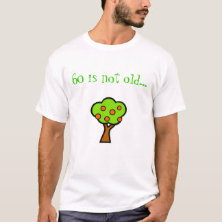 T-shirt 60 n'est pas vieux… massif de roche par arbre ! !