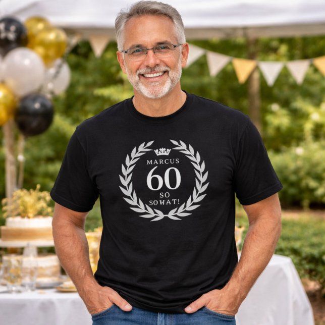 T-shirt 60 So what Funny Laurel Wreath Crown 60th Birthday (Créateur téléchargé)