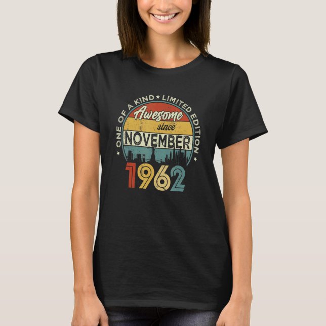 T-shirt 60 Years Old  Awesome Since November 1962 60th Bir (Devant)