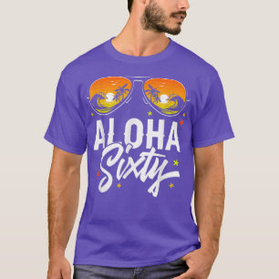 T-shirt 60e anniversaire Aloha Beach Fête de vacances trop