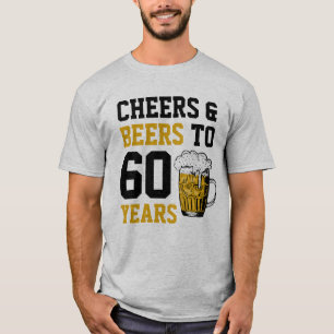 T-shirt 60e anniversaire Cheers & Bières à 60 ans