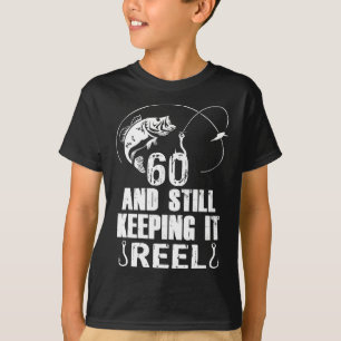 T-shirt 60e anniversaire et toujours garder la pêche à la