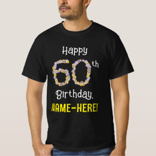T-shirt 60e anniversaire : Floral Flowers Numéro "60" + No