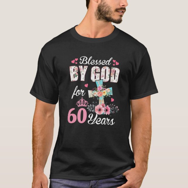 T-shirt 60E Anniversaire S Pour Les Femmes Béni Par Dieu P (Devant)